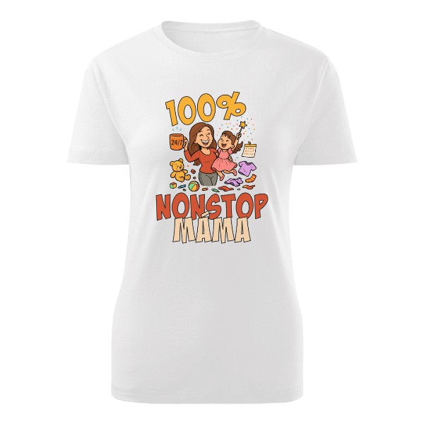 Tričko s potiskem 100% NONSTOP máma