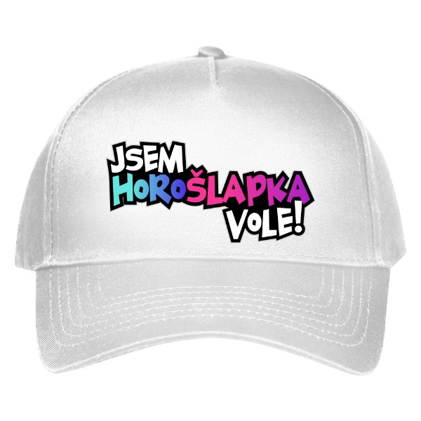 Jsem HoroŠlapka vole!